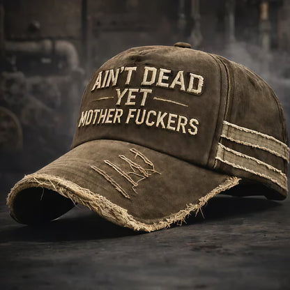 🎉Ain't Dead Yet Vintage Trucker Cap